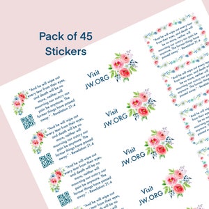 May include: A pack of 45 stickers with floral designs and the text "And he will wipe out every tear from their eyes..." and "Visit JW.ORG". The stickers feature a watercolour style with pink, red, and blue flowers.