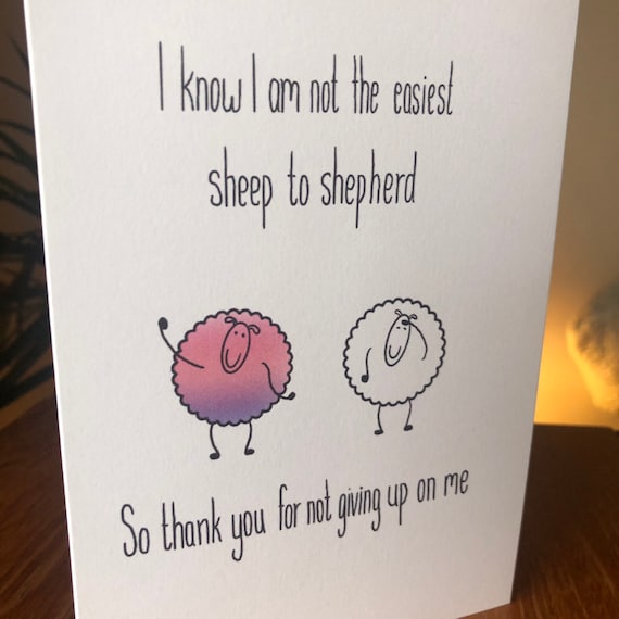 Thanks For Not Giving Up On Me Card