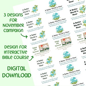 May include: A set of nine printable designs for a November campaign. Each design features a blue and green globe with the text "A Better World Is Near" and a mountain range with a red sun. The text "Enjoy Life Forever" is also included with the words "An Interactive Bible Course" and "JW.ORG".
