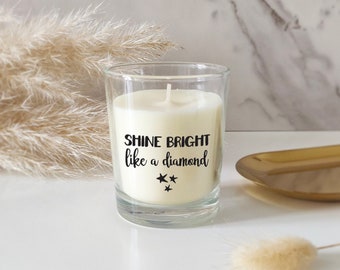 Bougie à message - Shine bright like a diamond