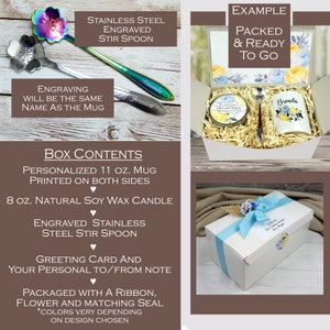 May include: Gift box contents: personalized 11 oz mug, 8 oz natural soy wax candle, engraved stainless steel stir spoon, greeting card, and ribbon. The box is packed and ready to go. The mug and spoon are engraved with names. The box is packaged with a ribbon, flower, and matching seal.