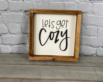 Let's Get Cozy | Farmhouse Decor |  Family Signs |