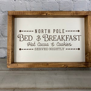 North Pole Bed & Breakfast Sign | Farmhouse Decor |  Funny Signs |
