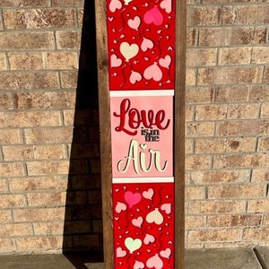 Love is in the Air Valentine's Themed Interchangeable Porch Leaner Frame and Insert | Many Colors Available