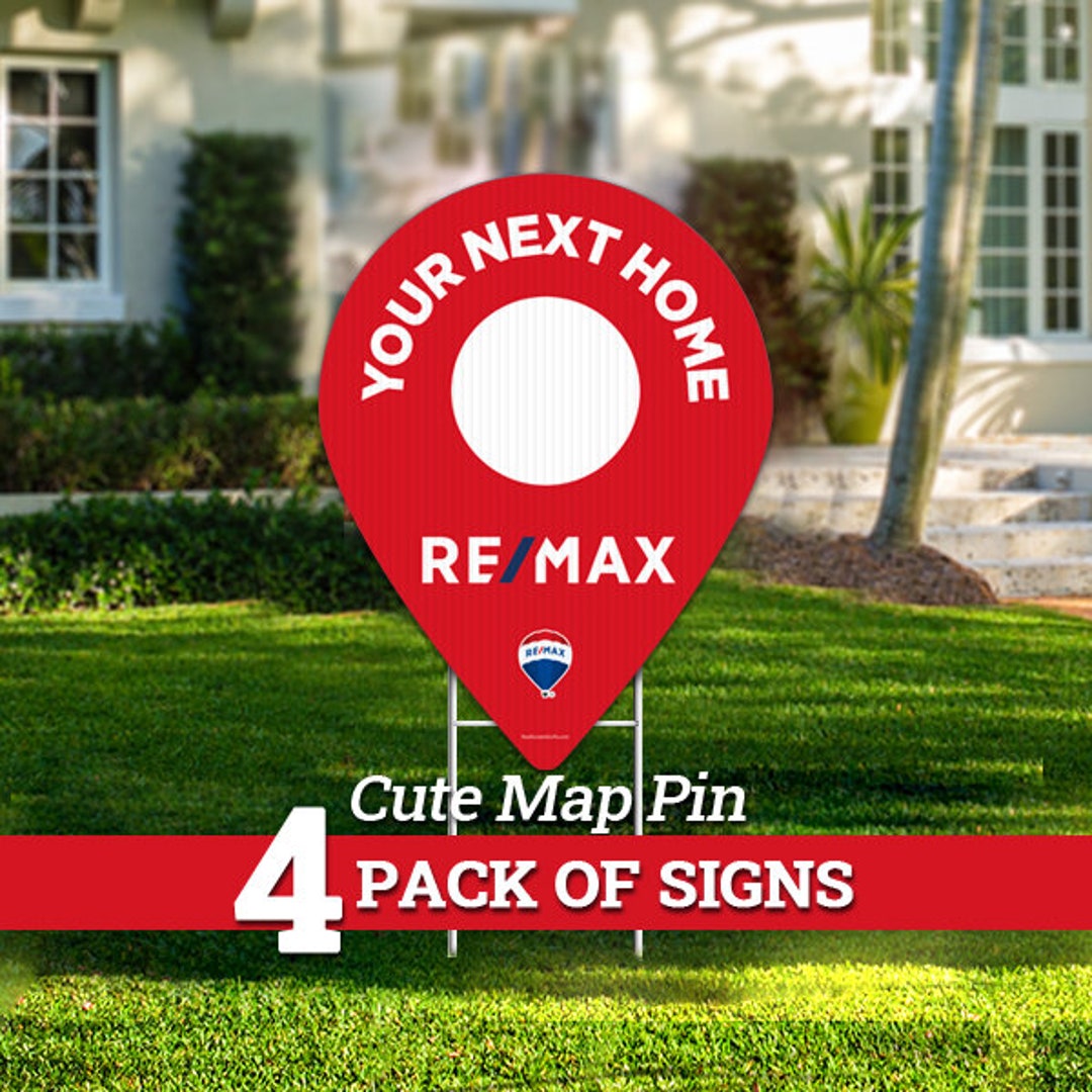 Remax YOUR NEXT HOME Cute Map Pin Yard Signs Etsy
