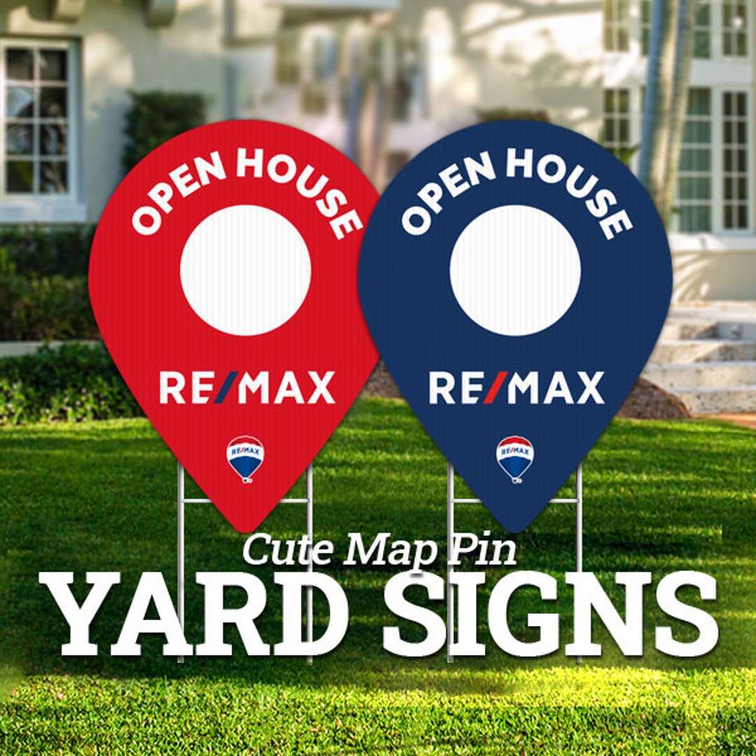 Remax OPEN HOUSE Cute Map Pin Yard Signs Etsy