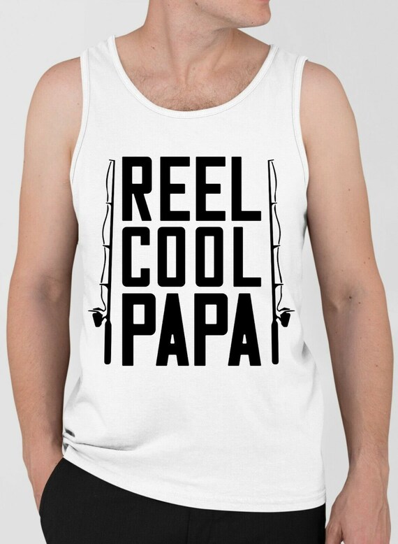 Fishing Dad Reel Cool Papa Mens Tank Top Screen Printed Vest -  Canada