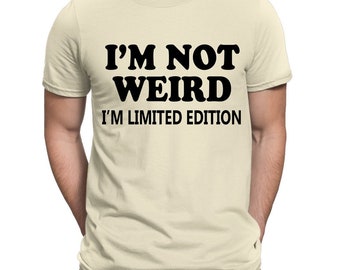 1Tee Mens I/'m Not Weird I/'m Limited Edition T-Shirt