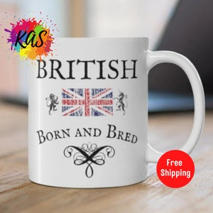 BRITISH Mug England Proud Teacup British Patriot United Kingdom Gag Gift Mugs UK Great Britain Present Blighty British Citizen BORN And Bred