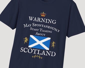 SCOTTISH Gag Gift T-Shirt Scotland Proud Friend Present Scotts BFF Gift Idea Scott Friend Funny Shirt Warning Spontaneously Scotland TShirt