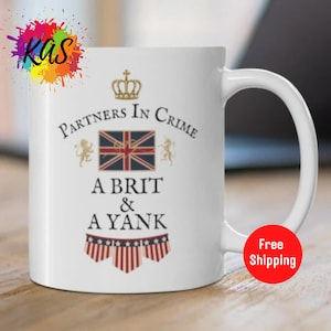 BRITISH Gift Mug English American Friends Gift Coffee Cup Brit and a Yank Teacup Present Uk Us BFF Cup American Partners In Crime Gag Gift