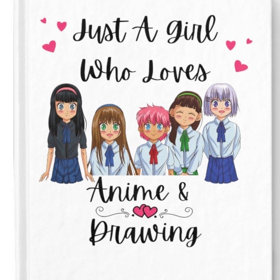 Just a Girl who Loves Anime and Drawing: Anime Sketchbook for Drawing and  Sketching / Anime Drawing Book / Anime Art Supplies / Gift for All Anime  Lovers: Publishing, Anee LC: 9798569478088: : Books