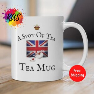 BRITISH A Spot of Tea Gift Mug Ceramic Brits Coffee Mug British Lovers Gift Teacup Great Britain Mug UK Present Mug Union Jack Flag Tea Mug