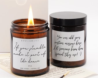 If You Stumble Make It Part Of The Dance / Uplifting Gift / Cute Gift / Scented Candle / Wood Wick Candle / Hand Poured Candle / Gift