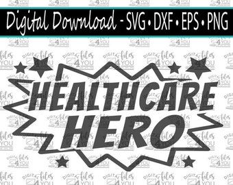 Healthcare Hero SVG, Nurse Digital Download, Nurse pdf file, Healthcare worker svg, Nurse pdf, healthcare digital download