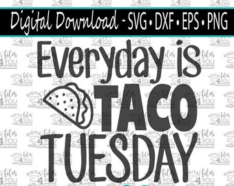 TACO Tuesday SVG, Tacos Svg, Taco Cricut Cut File, Food Svg, Food Lover Design, Tacos Svg