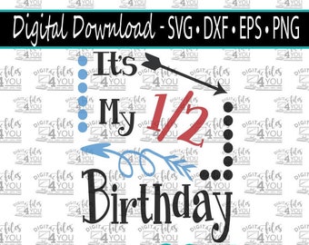 Half Birthday SVG, Half Birthday Cut Design, Half Birthday Cuttable Image, It’s My Half Birthday, Bday Cut Design, Bday Cut File, BDAY SVG