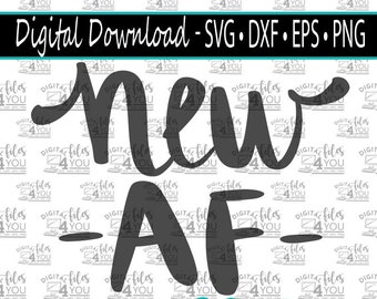 New AF svg, Coming Home Outfit svg, Newborn Baby Design, Baby SVG, Baby Shower Gift SVG, Baby Announcement Svg