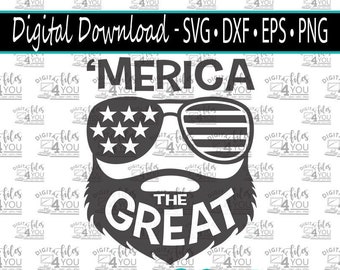 Bearded SVG, 4th of July svg, 4th of July Designs, July 4th SVG, Merica SVG, July 4th Designs, July 4th Svg, Bearded July 4th svg