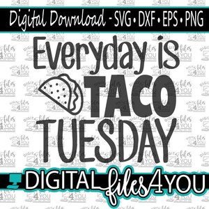TACO Dienstag SVG, Tacos SVG, Taco Cricut geschnitten Datei, Food-Svg, Food-Liebhaber-Design, Tacos-Svg
