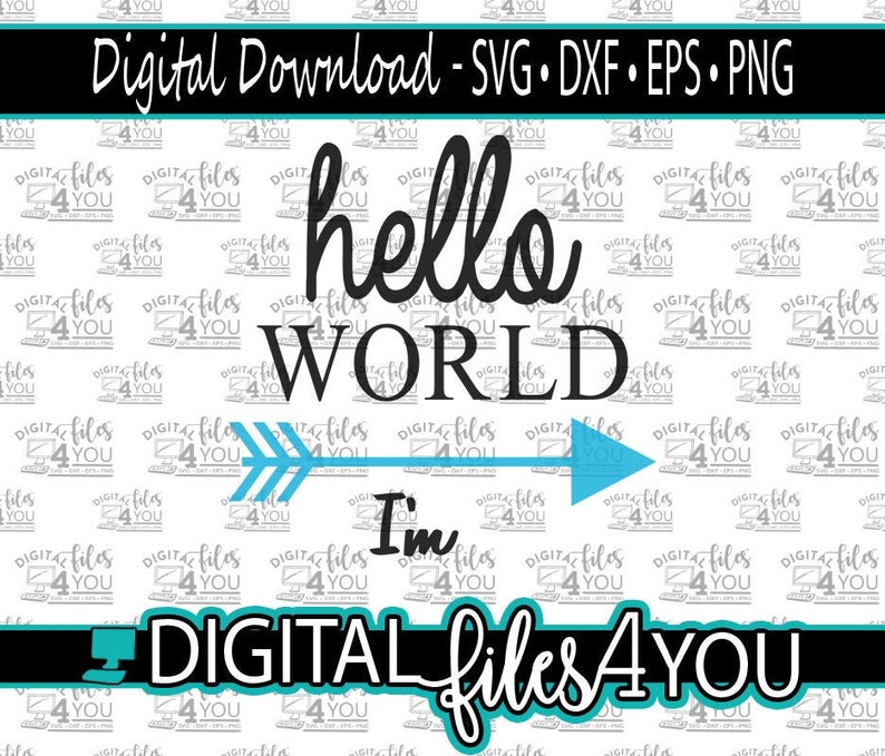 Hello World Design Hello World svg Baby Announcement Svg Baby SVG Baby Shower Gift SVG Coming Home Outfit SVG Newborn Baby Design