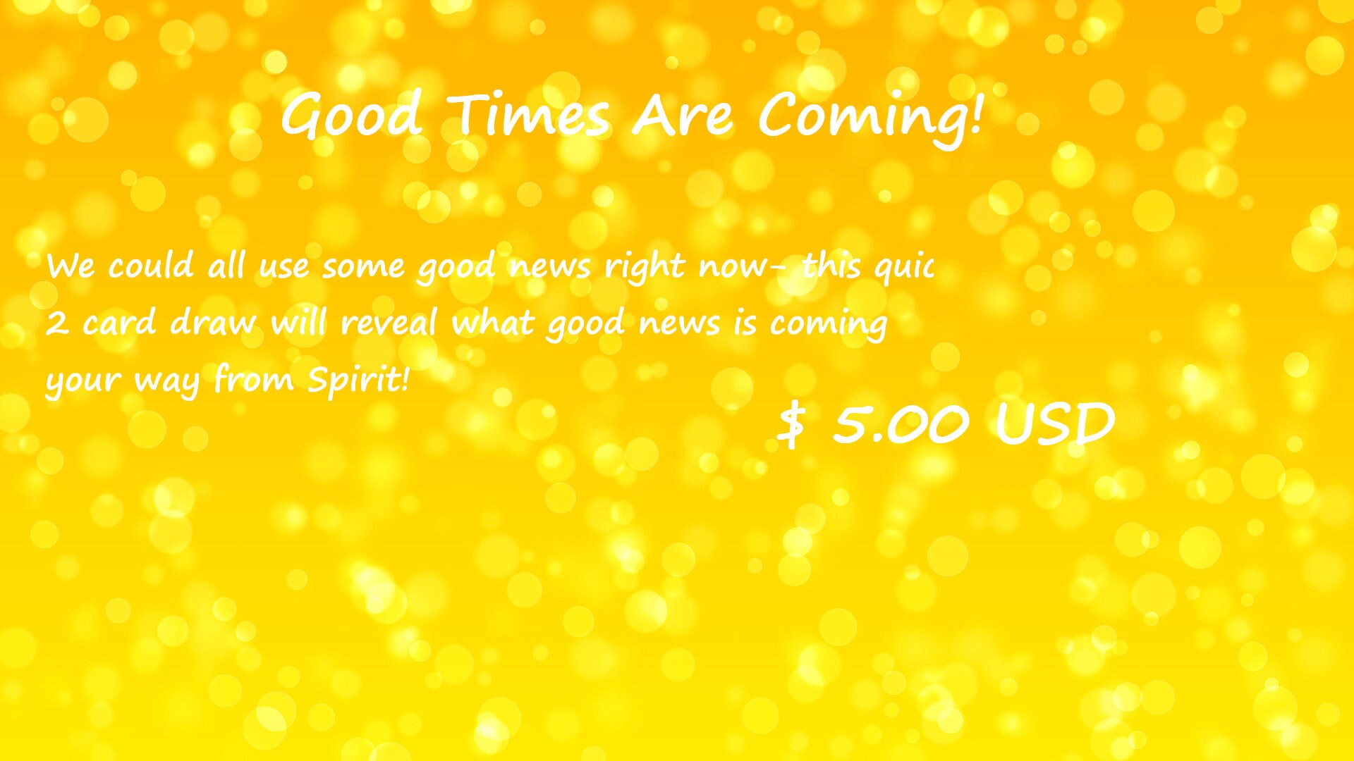 Good Times Are Coming!
