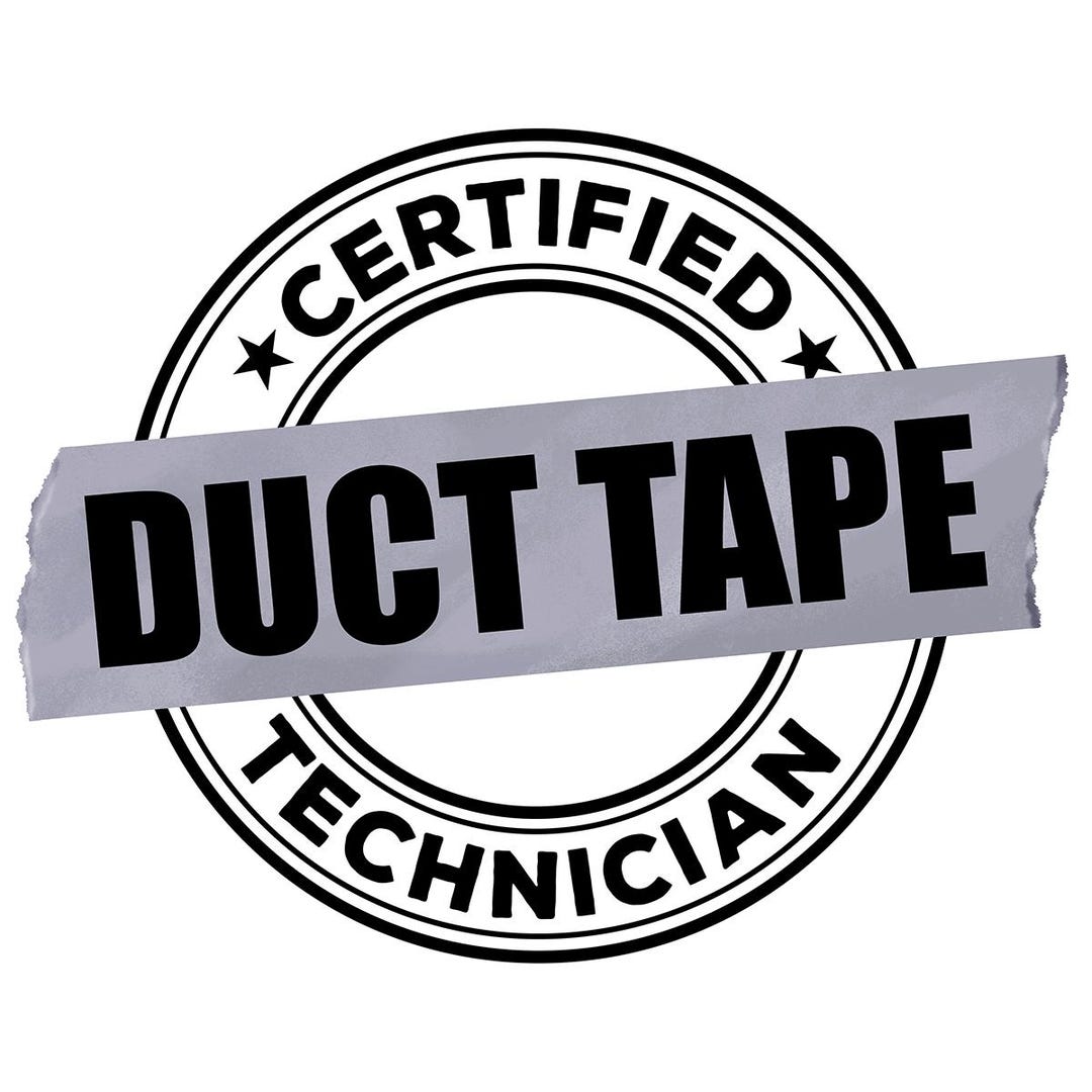 Certified Duct Tape Technician | Funny Design for the Handyman Dad With ...
