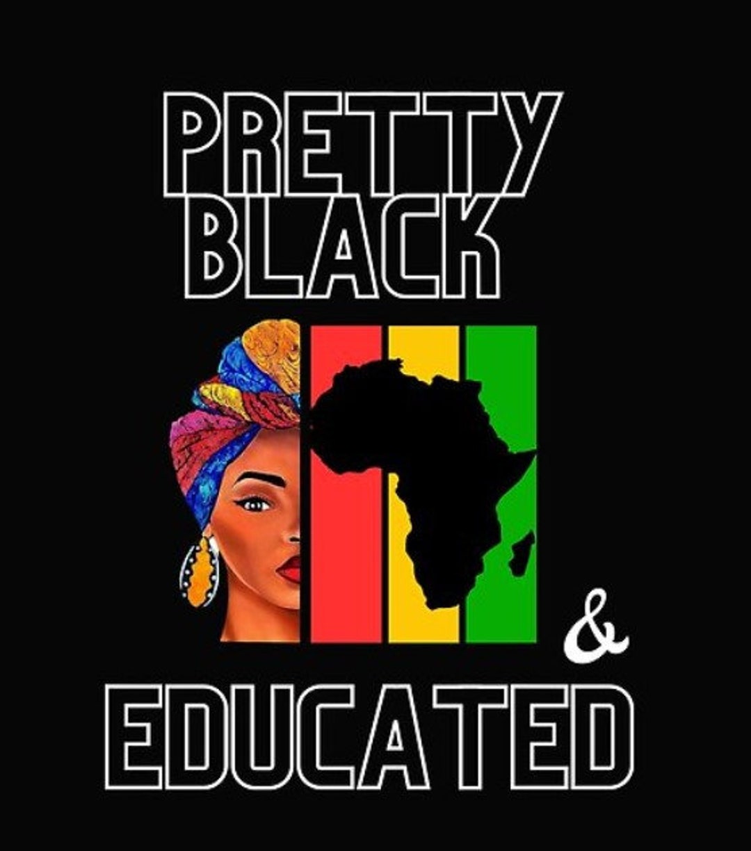 Pretty Black Educated PNG. Black History, African American - Etsy