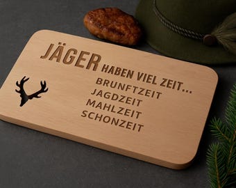 Frühstücksbrettchen mit Geweih "Jäger haben viel Zeit..."