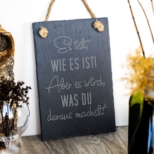 Slate board &quot;It is what it is! But it will be what you...&quot;