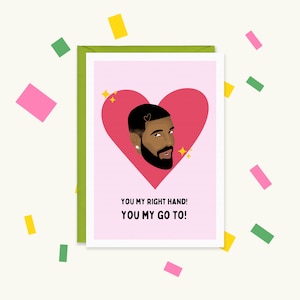 Drake Karte - Du meine rechte Hand Drake Karte - Champagne Papi Karte - Drake Grußkarte - Valentinstag Karte