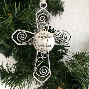 Memorial Ornament, I Will Hold You In My Heart Until I Hold You In Heaven Cross Ornament, Memorial Cross Ornament, Cross Ornament