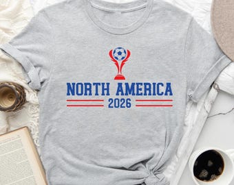 North America Soccer Fan Shirt, World 2026 USA Canada Mexico, Football Lover