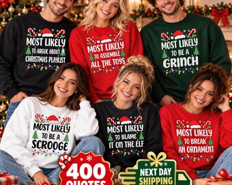 Funny 400 Quotes and Custom Most Likely To Christmas Shirt, Matching Family Christmas T-Shirts, Personalized Group Holiday Tee 2026