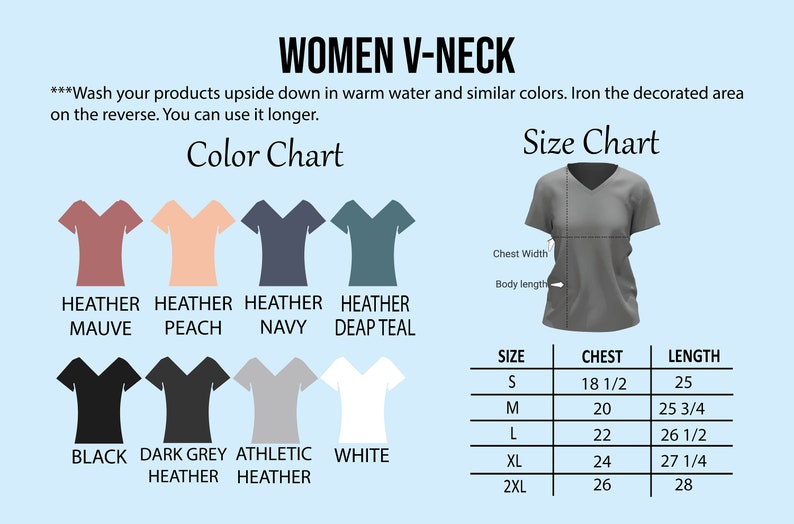 May include: A light blue graphic showing a Women's V-Neck t-shirt size chart and color options. The color chart includes heather mauve, peach, navy, and deep teal. The size chart shows chest and length measurements in inches.