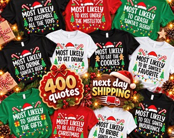 400 Quotes Most Likely to Christmas Shirts,Funny Group Christmas Tee,Matching Family Holiday Tee