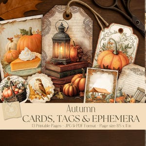 May include: A collection of printable autumn-themed cards, tags, and ephemera featuring illustrations of pumpkins, a lantern on books, a bird, and a slice of pumpkin pie. The text reads Autumn CARDS, TAGS & EPHEMERA 13 Printable Pages - JPG & PDF Format - Page size 8.5 x 11 in.