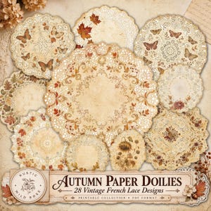 May include: A collection of 28 circular paper doilies featuring vintage French lace patterns, autumn leaves, butterflies, and floral motifs in shades of cream, beige, and brown. The text reads: "RUSTIC WILD ROSE AUTUMN PAPER DOILIES 28 Vintage French Lace Designs PRINTABLE COLLECTION PDF FORMAT."