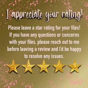 May include: A graphic with the text "I appreciate your rating!" and a request to leave a star rating for files. The text also states that if you have any questions or concerns, please reach out before leaving a review. Five gold stars are displayed below the text.