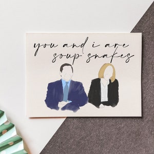 PARA IMPRIMIR - The Office - Você e eu somos cobras de sopa - Michael e Holly - Cartão de Dia dos Namorados - Programa de TV - Dunder Mifflin