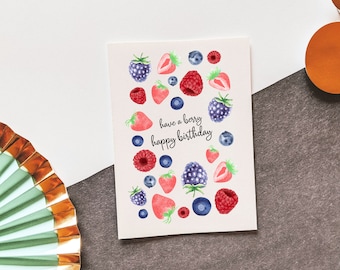Have a Berry Happy Birthday - Birthday Card - Strawberry - Raspberry - Blueberry - Card for her - Card for him - Punny Birthday