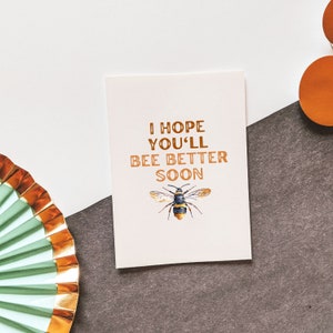 Bee Better Soon - carte de sympathie - carte sentimentale - guérison rapide - carte d'encouragement - carte d'arrivée - amitié