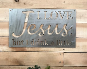 Custom Metal Quote Sign, Funny Southern Saying Wall Art