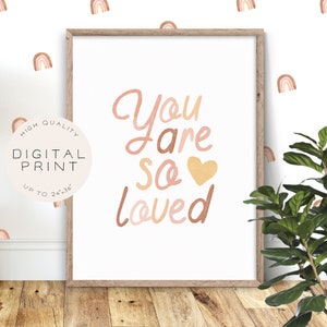 Boho Nursery Printable Wall Art, You Are So Loved, Gender Neutral Nursery Decor DIGITAL DOWNLOAD FD09