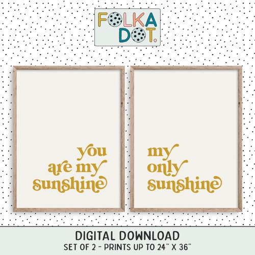 You Are My Sunshine Wall Print Nursery Wall Art Kids Room Etsy