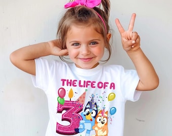 The Life Of A Birthday Girl Png, Bluey Showgirl, Birthday Party, Birthday Gifts Png, Happy Birthday, Birthday Family Matching, Bluey Numbers