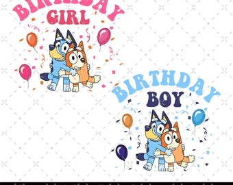 Bluey Birthday Boy Birthday Girl Png, Birthday Cartoon Png Bundle, Birthday Magical Sublimation, My Birthday Png, Bluey Dog Birthday Party