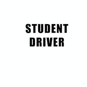 Car Vinyl Decal STUDENT DRIVER vinyl decal vinyl sticker laptop sticker image 1