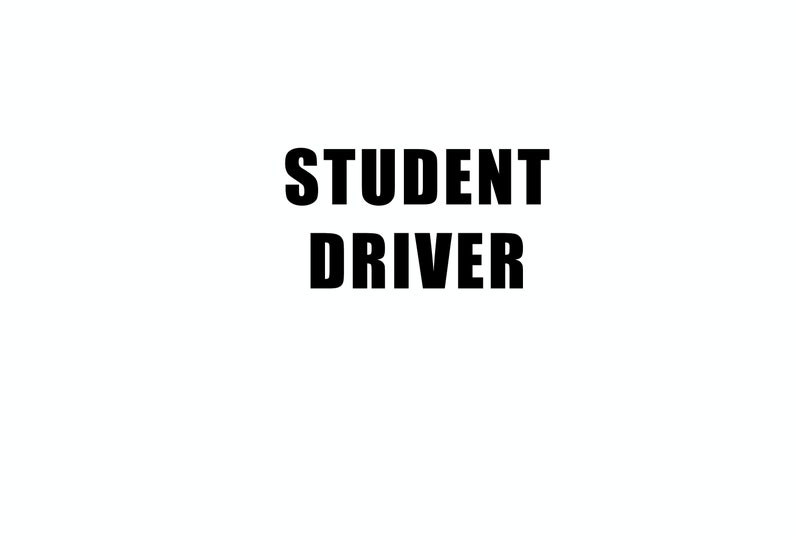 Car Vinyl Decal STUDENT DRIVER vinyl decal vinyl sticker laptop sticker image 1