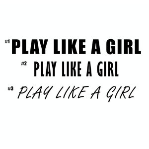 Car Vinyl Decal - PLAY LIKE A GIRL vinyl decal vinyl sticker laptop sticker